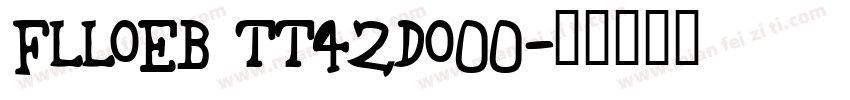 FLLOEB TT42Do00字体转换